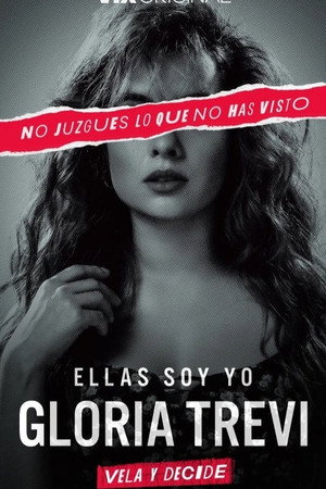 Gloria Trevi: Ellas soy yo