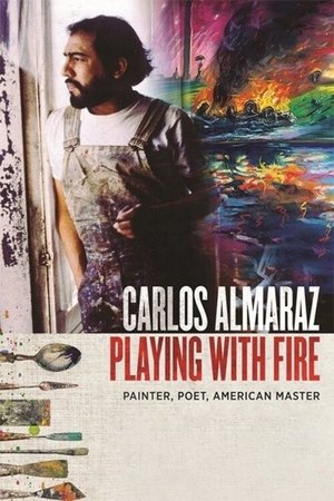 Carlos Almaraz: Playing with Fire poszter