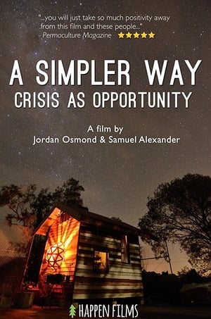 A Simpler Way: Crisis as Opportunity poszter