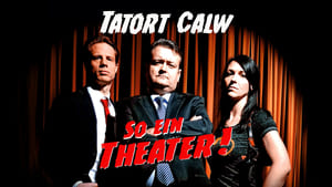 Tatort Calw - So ein Theater! háttérkép