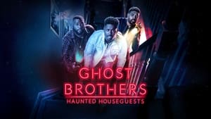 Ghost Brothers: Haunted Houseguests kép