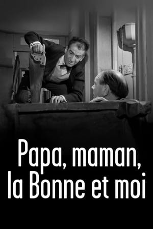 Papa, Maman, la Bonne et moi poszter