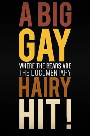 A Big Gay Hairy Hit! Where the Bears Are: The Documentary poszter