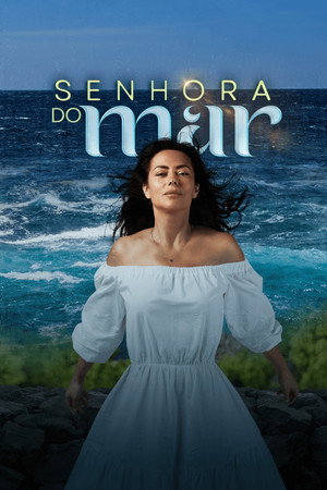 Senhora do Mar poszter