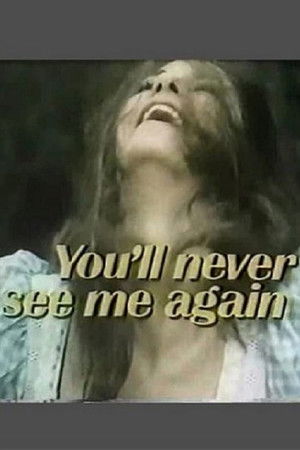 You'll Never See Me Again poszter