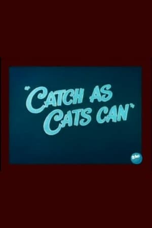 Catch as Cats Can poszter