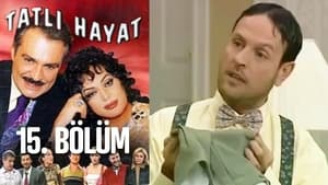 Tatlı Hayat Season 1 Ep.15 15. epizód