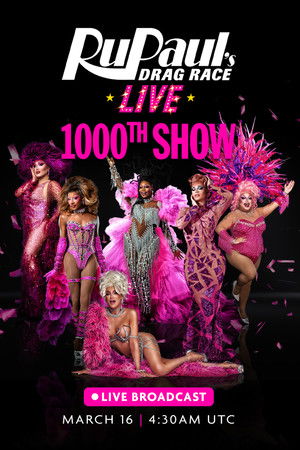 RuPaul's Drag Race Live: 1,000th Show poszter