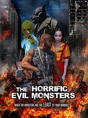 The Horrific Evil Monsters poszter
