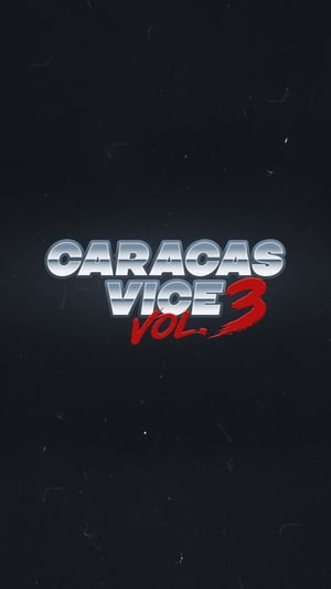 Caracas Vice Vol. 3