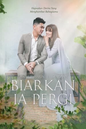 Biarkan Ia Pergi