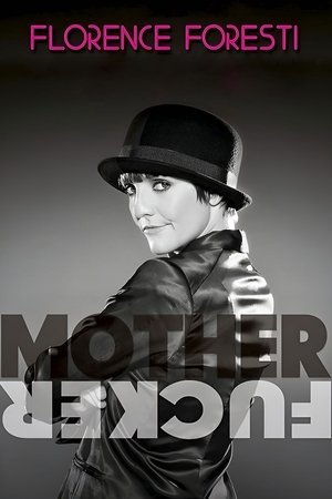Florence Foresti : Mother Fucker poszter