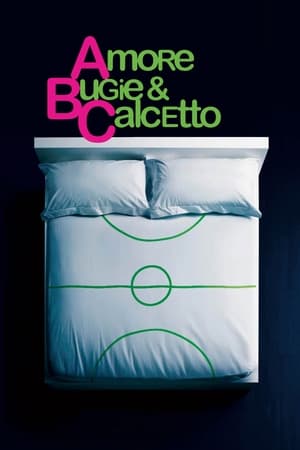 Amore, bugie e calcetto poszter