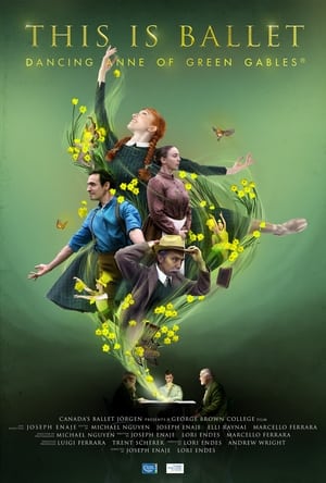 This is Ballet: Dancing Anne of Green Gables