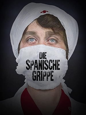 La Grippe espagnole : La grande tueuse poszter