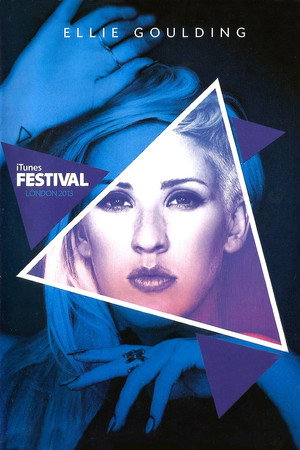 Ellie Goulding - Live at iTunes Festival 2013 poszter