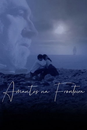 Amantes na Fronteira poszter