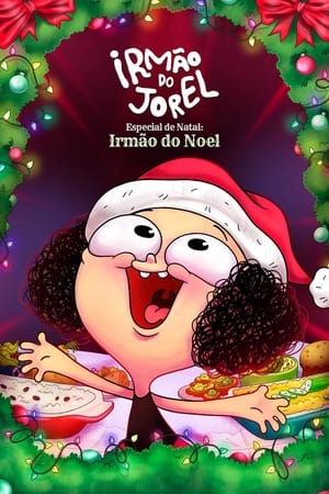 Irmão do Jorel Especial de Natal: Irmão do Noel poszter