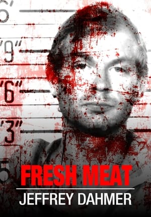 Fresh Meat: Jeffrey Dahmer poszter