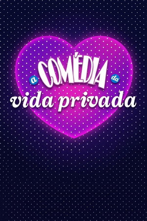 A Comédia da Vida Privada