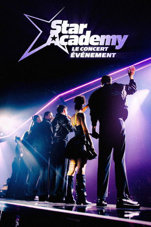 Star Academy - Le concert évènement poszter