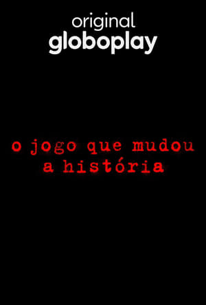 O Jogo Que Mudou a História poszter