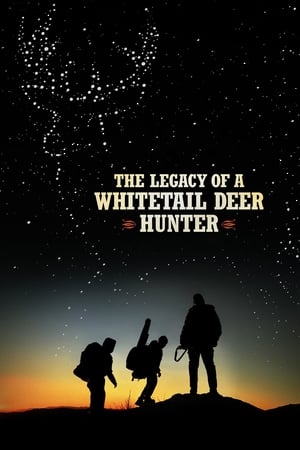 The Legacy of a Whitetail Deer Hunter poszter