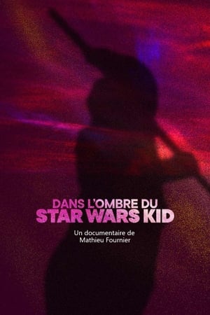 Dans l’ombre du Star Wars Kid poszter