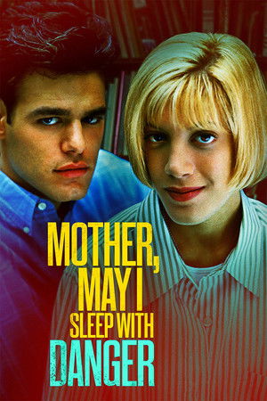 Mother, May I Sleep with Danger? poszter