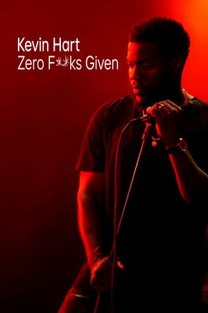 Kevin Hart: Zero F**ks Given poszter