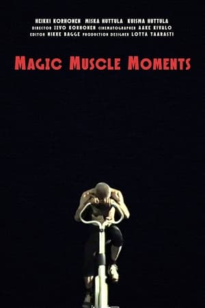 Magic Muscle Moments poszter