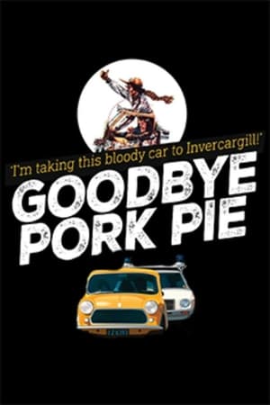 Goodbye Pork Pie poszter