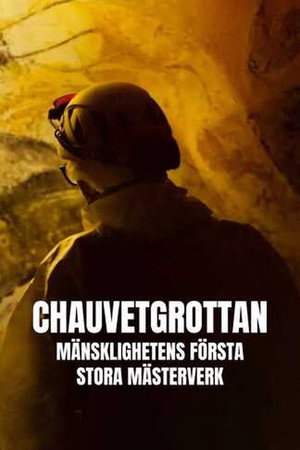 Chauvet, voyage aux origines poszter