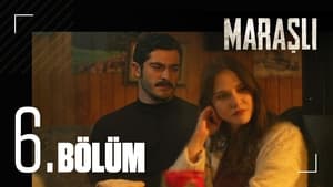 Maraşlı 1. évad Ep.6 6. epizód