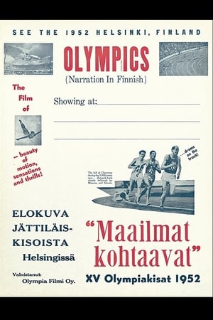 Maailmat kohtaavat: XV Olympiakisat Helsingissä 1952 poszter