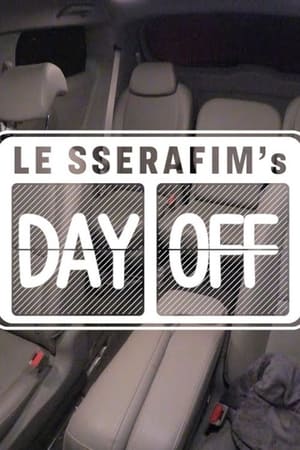 LE SSERAFIM's DAY OFF