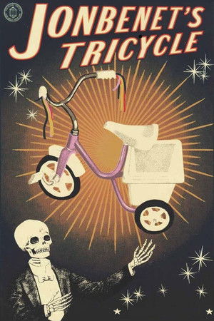 JonBenet's Tricycle poszter