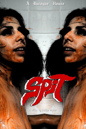 Blood Corrodes Inside: SPIT poszter