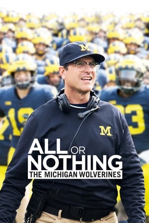 All or Nothing: The Michigan Wolverines poszter