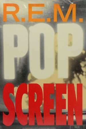 R.E.M.: Pop Screen