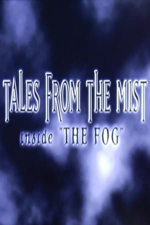 Tales from the Mist: Inside 'The Fog' poszter