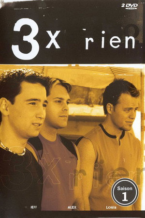 3 x rien