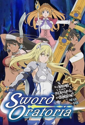 Is It Wrong to Try to Pick Up Girls in a Dungeon? On the Side: Sword Oratoria poszter