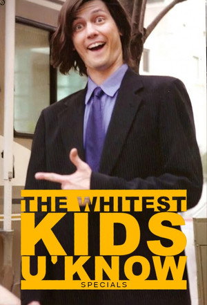 The Whitest Kids U' Know