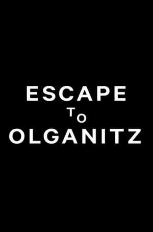 Escape to Olganitz poszter