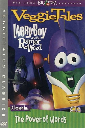 VeggieTales: Larry-Boy and the Rumor Weed poszter