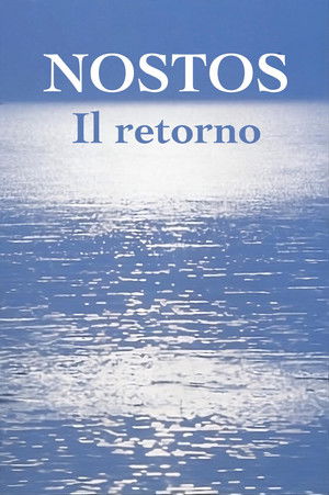 Nostos: il ritorno poszter