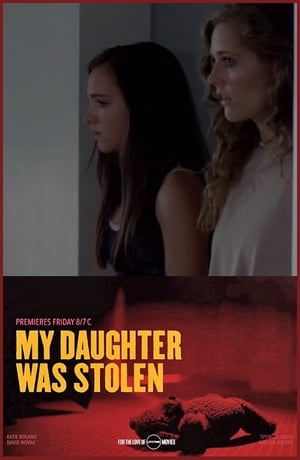 My Daughter Was Stolen poszter