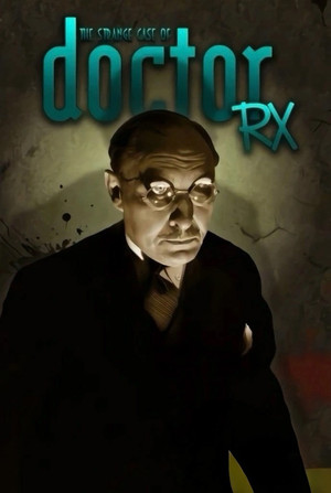 The Strange Case of Doctor Rx poszter
