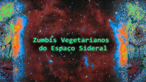 Zumbis Vegetarianos do Espaço Sideral háttérkép